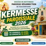 POUR LA CONSTRUCTION DE BOUTIQUES AU PROFIT DE L&rsquo;ÉGLISE : La paroisse Résurrection en kermesse du 24 au 26 avril à Toucountouna